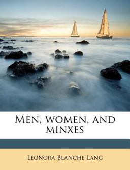Men, Women, and Minxes