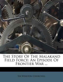 The Story of the Malakand Field Force