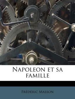 Napoleon et Sa Famille