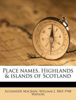 Place Names, Highlands and Islands of Scotland