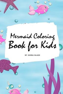 Mermaid Coloring Book for Kids (Small Softcover Coloring Book for Children)