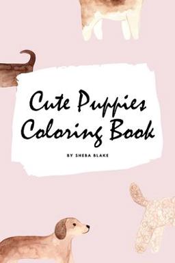 Cute Puppies Coloring Book for Children (6x9 Coloring Book / Activity Book)