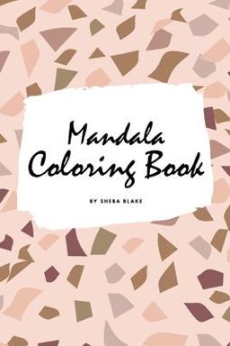 Mandala Coloring Book for Teens and Young Adults (6x9 Coloring Book / Activity Book)
