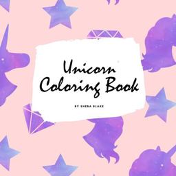 Unicorn Coloring Book for Children (8. 5x8. 5 Coloring Book / Activity Book)