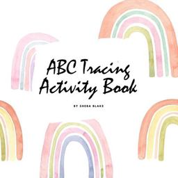 ABC Tracing and Coloring Activity Book for Children (8. 5x8. 5 Coloring Book / Activity Book)