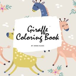 Giraffe Coloring Book for Children (8. 5x8. 5 Coloring Book / Activity Book)