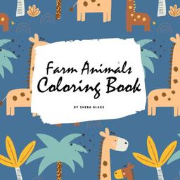 Farm Animals Coloring Book for Children (8. 5x8. 5 Coloring Book / Activity Book)