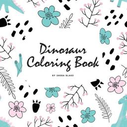 Dinosaur Coloring Book for Children (8. 5x8. 5 Coloring Book / Activity Book)