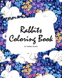 Rabbits Coloring Book for Children (8x10 Coloring Book / Activity Book)