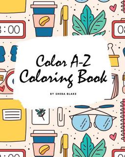 Color a-Z Coloring Book for Children (8x10 Coloring Book / Activity Book)