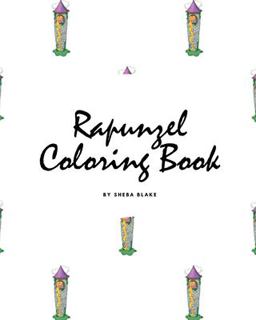 Rapunzel Coloring Book for Children (8x10 Coloring Book / Activity Book)