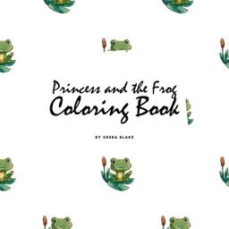 Princess and the Frog Coloring Book for Children (8. 5x8. 5 Coloring Book / Activity Book)