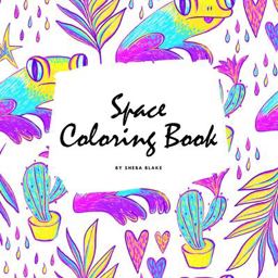 Space Coloring Book for Adults (8. 5x8. 5 Coloring Book / Activity Book)