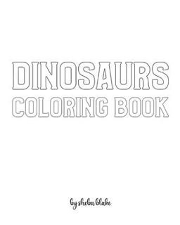 Dinosaurs with Scissor Skills Coloring Book for Children - Create Your Own Doodle Cover (8x10 Softcover Personalized Coloring Book / Activity Book)