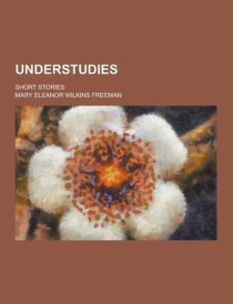 Understudies; Short Stories