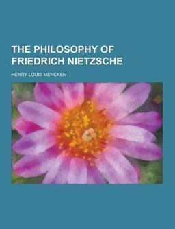 The Philosophy of Friedrich Nietzsche