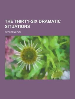 The Thirty-Six Dramatic Situations