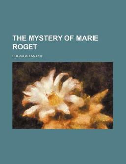 The Mystery of Marie Roget
