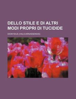 Dello Stile e Di Altri Modi Propri Di Tucidide