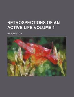 Retrospections of an Active Life
