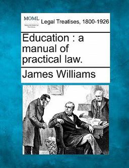 Education : a manual of practical Law