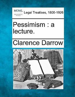 Pessimism : a Lecture