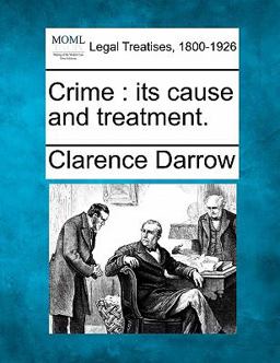 Crime : its cause and Treatment