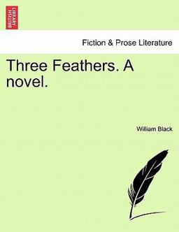 Three Feathers a Novel