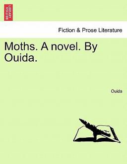 Moths a Novel by Ouida