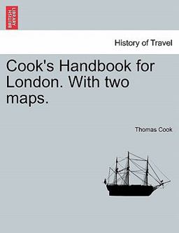Cook's Handbook for London. with two Maps