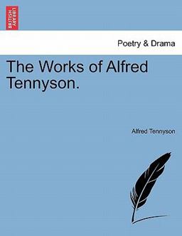The Works of Alfred Tennyson