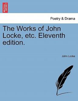 The Works of John Locke, Etc