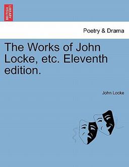 The Works of John Locke, Etc