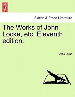 The Works of John Locke, Etc