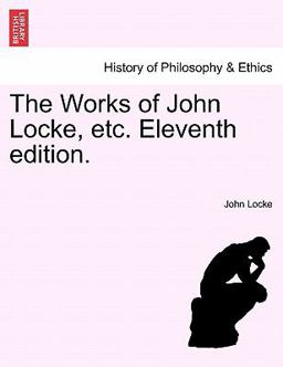 The Works of John Locke, Etc