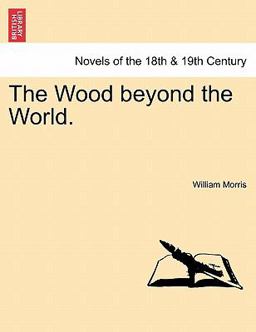 The Wood Beyond the World