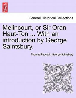 Melincourt; or Sir Oran Hautton Melincourt; or Sir Oran Hautton