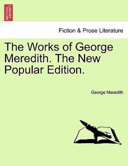 The Works of George Meredith the New Popular Edition