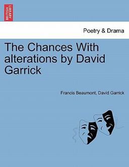 The Chances with Alterations by David Garrick