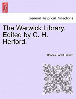 The Warwick Library Edited by C H Herford