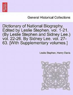 Dictionary of National Biography Edited by Leslie Stephen
