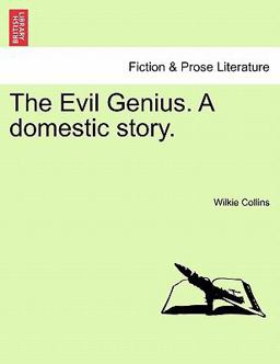 The Evil Genius a Domestic Story