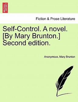 Self-Control a Novel [by Mary Brunton ]
