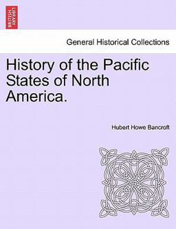 History of the Pacific States of North America