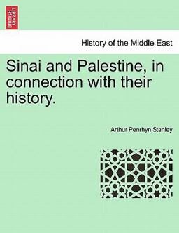 Sinai and Palestine, in Connection with Their History