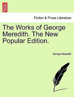 The Works of George Meredith the New Popular Edition