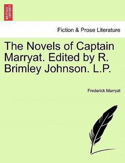 The Novels of Captain Marryat Edited by R Brimley Johnson L P