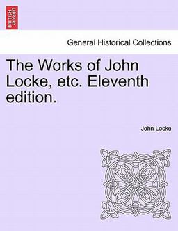 The Works of John Locke, Etc