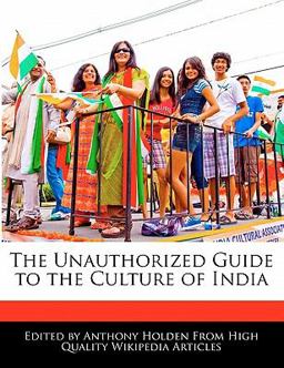 The Unauthorized Guide to the Culture of Indi