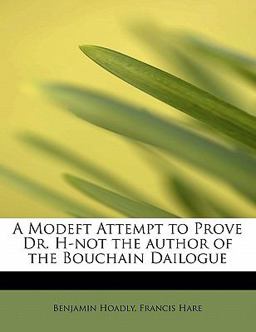 A Modeft Attempt to Prove Dr H-Not the Author of the Bouchain Dailogue